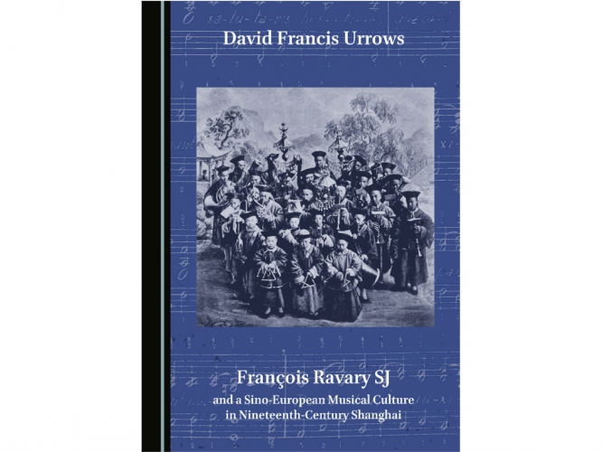 The book of François Ravary SJ and a Sino-European Musical Culture of Nineteenth-Century Shanghai